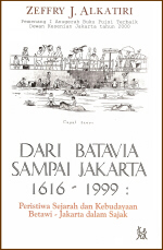 Titelblad 'Dari Batavia sampai Jakarta, 1616-1999 / Zeffry J. Alkatiri' | Scan: Adrienne Zuiderweg
