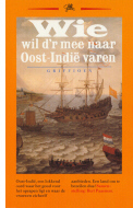 Wie wil d'r mee naar Oost-Indi varen | Vormgeving: J. Tapperwijn, illustratie: 'De rede van Batavia' door A. Willaerts, 1649 (Collectie Rijksmuseum Nederlands Scheepvaart Museum, Amsterdam)